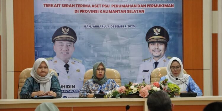 Kalsel Dorong Optimalisasi Penyerahan Aset PSU, Disperkim Gelar Sosialisasi dan Pembinaan