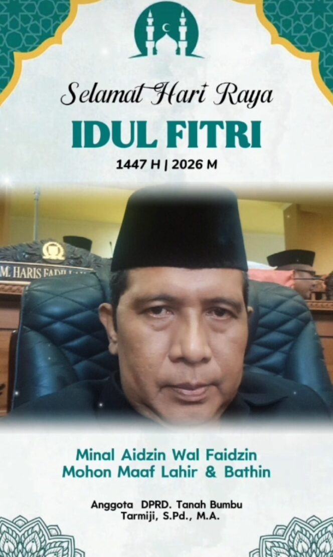 
					Momentum Idul Fitri 1447 H, Anggota DPRD Tarmiji, S.Pd., MA Ajak Masyarakat Pererat Silaturahmi dan Kebersamaan.